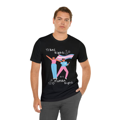 Trans Rights are Human Rights Comfy Activism Black Tee (Free Shipping!)