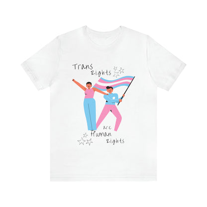 Trans Rights are Human Rights Comfy Activism White Tee (Free Shipping!)